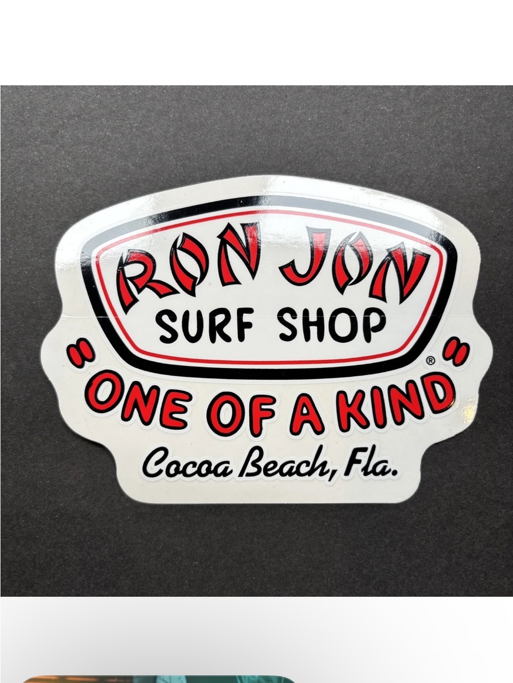 Ron Jon Surf Shop Sticker Decal “One Of A Kind” Cocoa Beach Florida Surfing